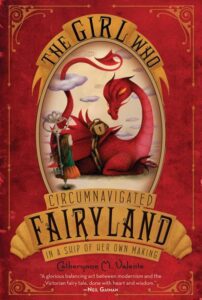 Catherine M. Valente's "the Girl Who Circumnavigated Fairyland" as an example of a children book cover with an attention-rabbing illustration"