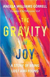 The gravity of joy by Angella Williams Gorrell