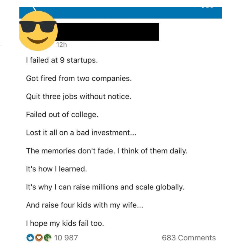 Cringy linkedin post where person justifies that failing over and over is great and they want their kids to fail too