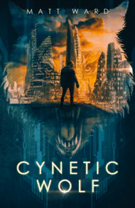 YA dystopian book cover design on the example of Matt Ward's "Cynetic Wolf"