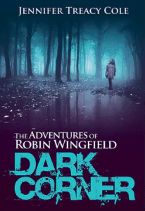 Children's fantasy book cover design on the example of Jennefer Treacy Cole's "The Adventure of Robin WingfieldDark Corner"