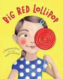 Rukhsama Khan's "Big Red Lollipop" as an example of a children book cover with an attention-rabbing illustration