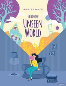 Jamilla Francis's "The Book of Unseen World" an example of a nice children book cover font 